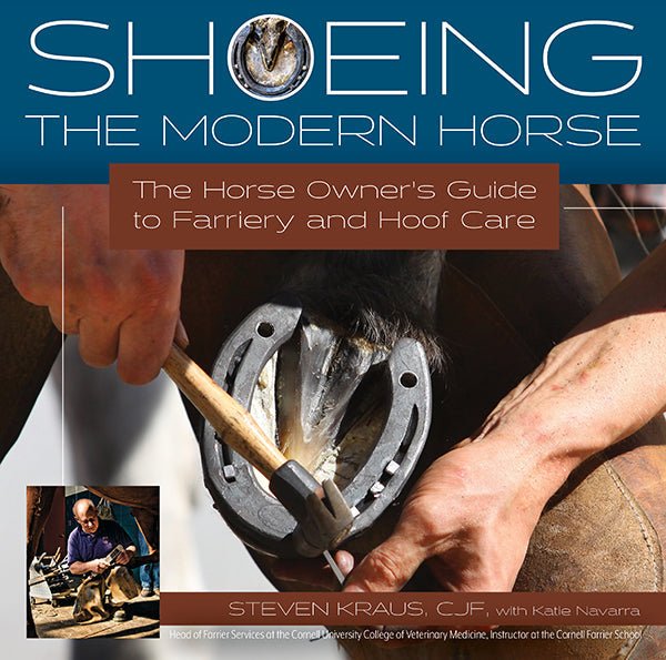 Shoeing the Modern Horse - Equiluxe Tack - Equiluxe Tack