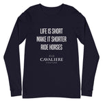 Cavaliere Couture Life Is Short Long Sleeve Tee - Equiluxe Tack